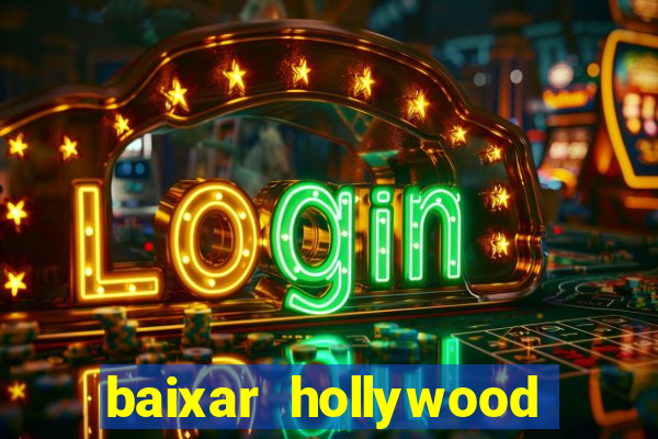 baixar hollywood story dinheiro e diamante infinito